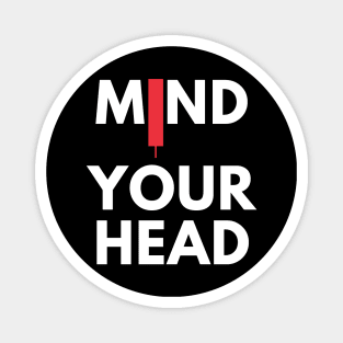 Mind Your Head (artwork 4) Magnet